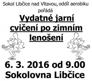 Vydatné jarní cvičení @ Sokolovna Libčice | Libčice nad Vltavou | Středočeský kraj | Česká republika