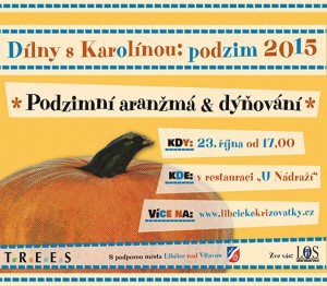 Dílny s Karolínou: Podzimní aranžmá a dýňování @ restaurace "U Nádraží" | Libčice nad Vltavou | Středočeský kraj | Česká republika