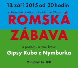 ROMSKÁ ZÁBAVA @ Kulturní dům Libčice | Libčice nad Vltavou | Středočeský kraj | Česká republika