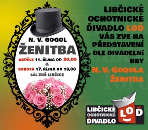 LOĎ: obnovená premiéra představení „Ženitba“ @ sál ZUŠ Libčice | Libčice nad Vltavou | Středočeský kraj | Česká republika