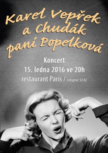 Karel Vepřek a Chudák paní Popelková @ Restaurant Paris, Velvary | Velvary | Středočeský kraj | Česká republika