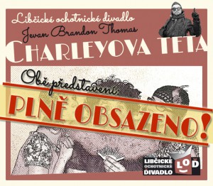 LOĎ: premiéra „Charleyova teta“ @ sál ZUŠ Libčice | Libčice nad Vltavou | Středočeský kraj | Česká republika