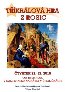 Tříkrálová hra z Rosic @ Stodola, Úholičky | Úholičky | Středočeský kraj | Česká republika