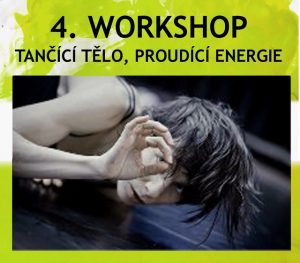 4. workshop: Tančící tělo, proudící energie @ galerie ARTO.TO v Uhelném mlýně | Libčice nad Vltavou | Česká republika