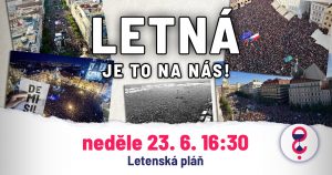 LETNÁ - je to na nás @ Letenská pláň, Praha