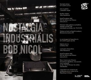 Vernisáž výstavy: Bob Nicol - Nostalgia industrialis @ Uhelný mlýn