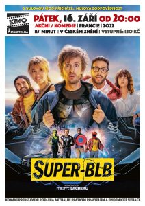 Kino Kotelna: Super-Blb @ Kotelna a Uhelný mlýn 